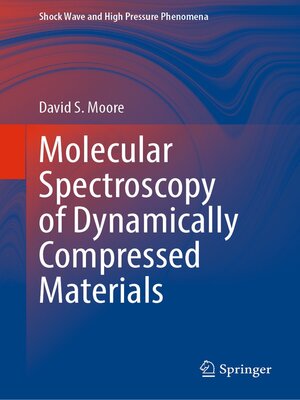 cover image of Molecular Spectroscopy of Dynamically Compressed Materials